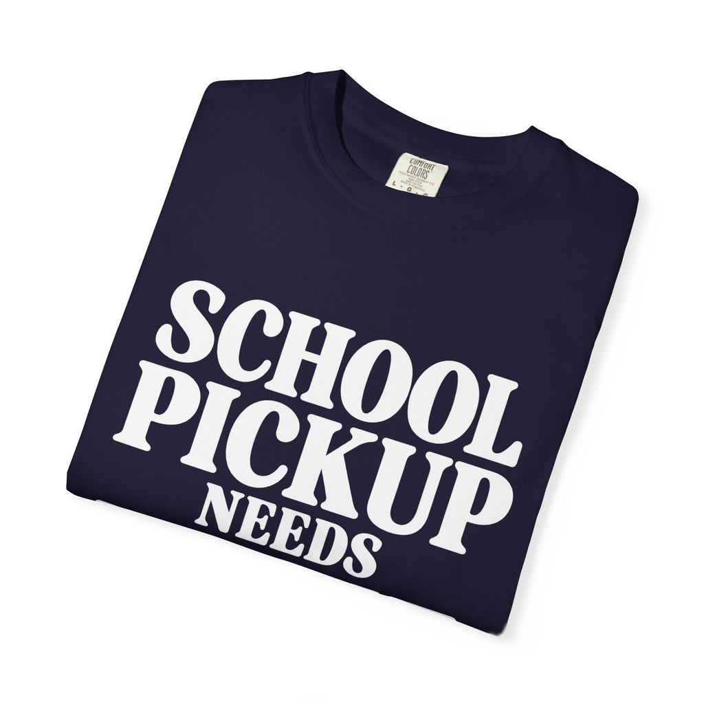 School Pickup T-Shirt