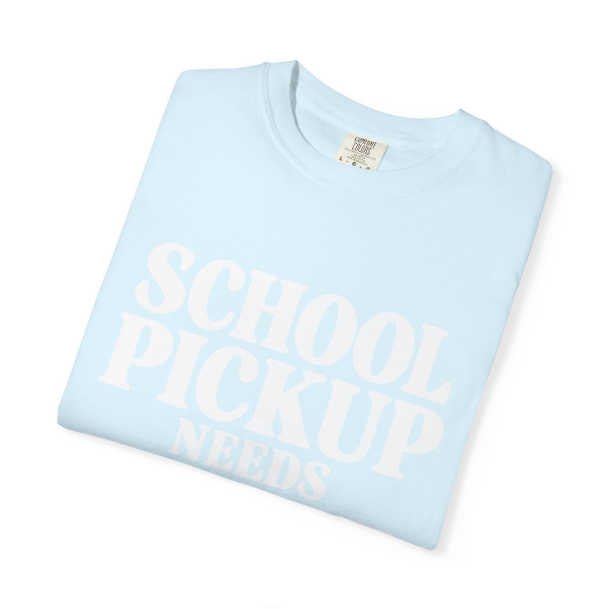 School Pickup T-Shirt