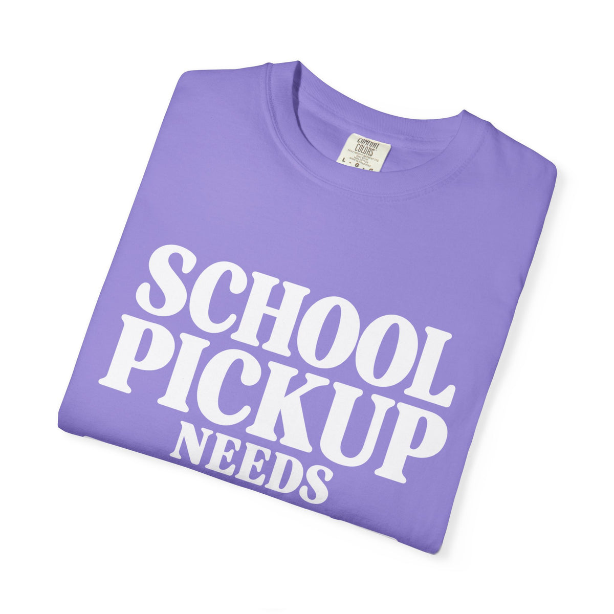 School Pickup T-Shirt