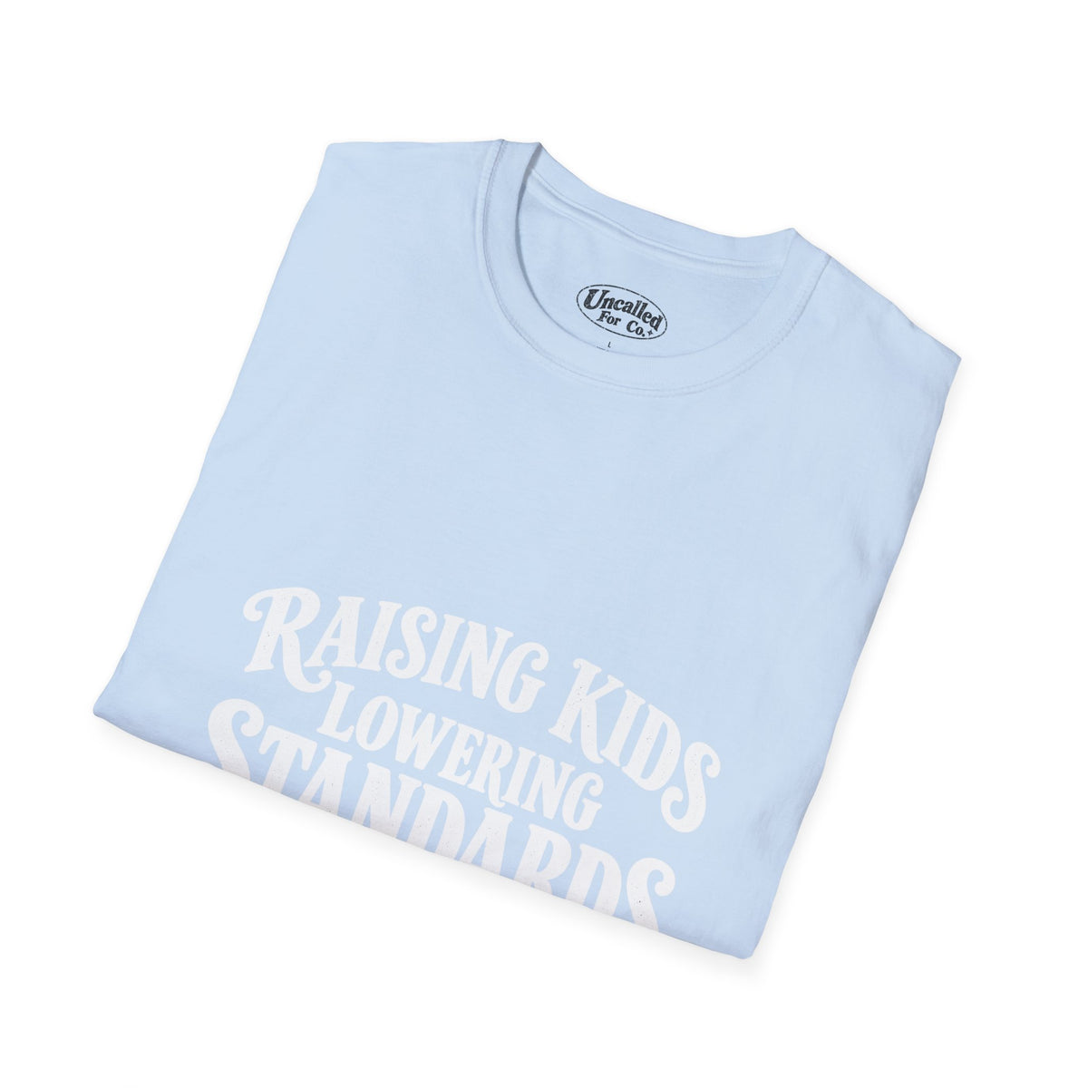 Raising Kids T-Shirt