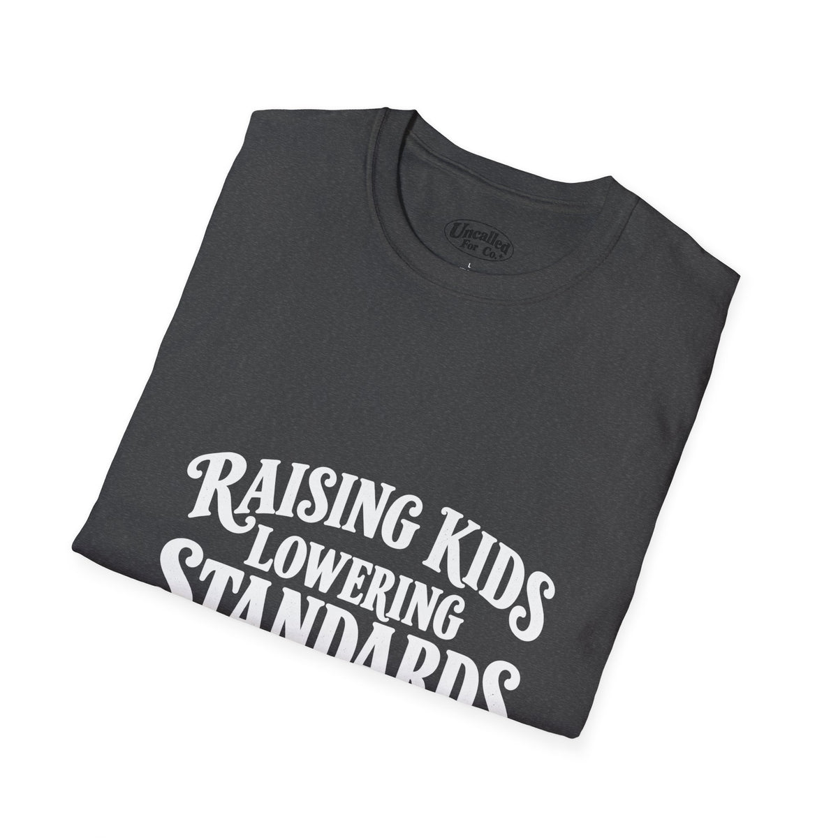 Raising Kids T-Shirt