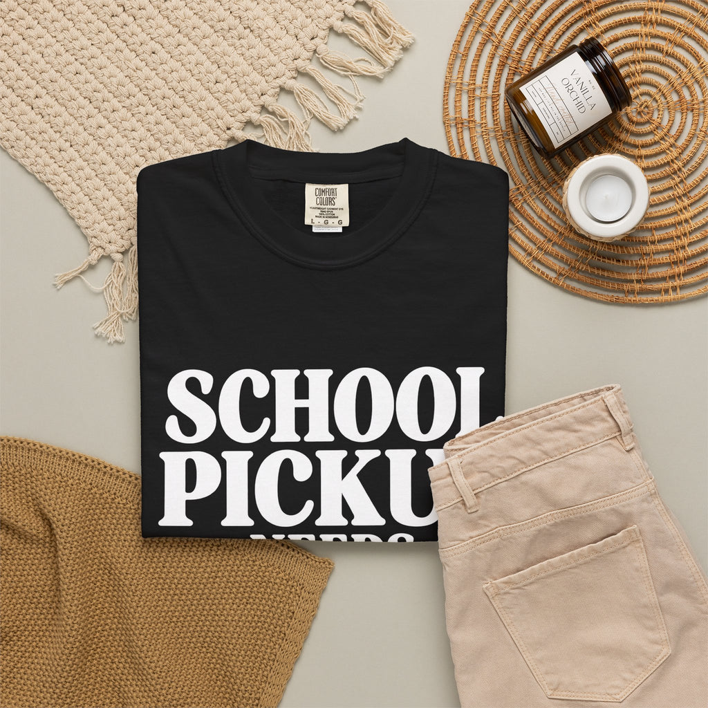 School Pickup T-Shirt