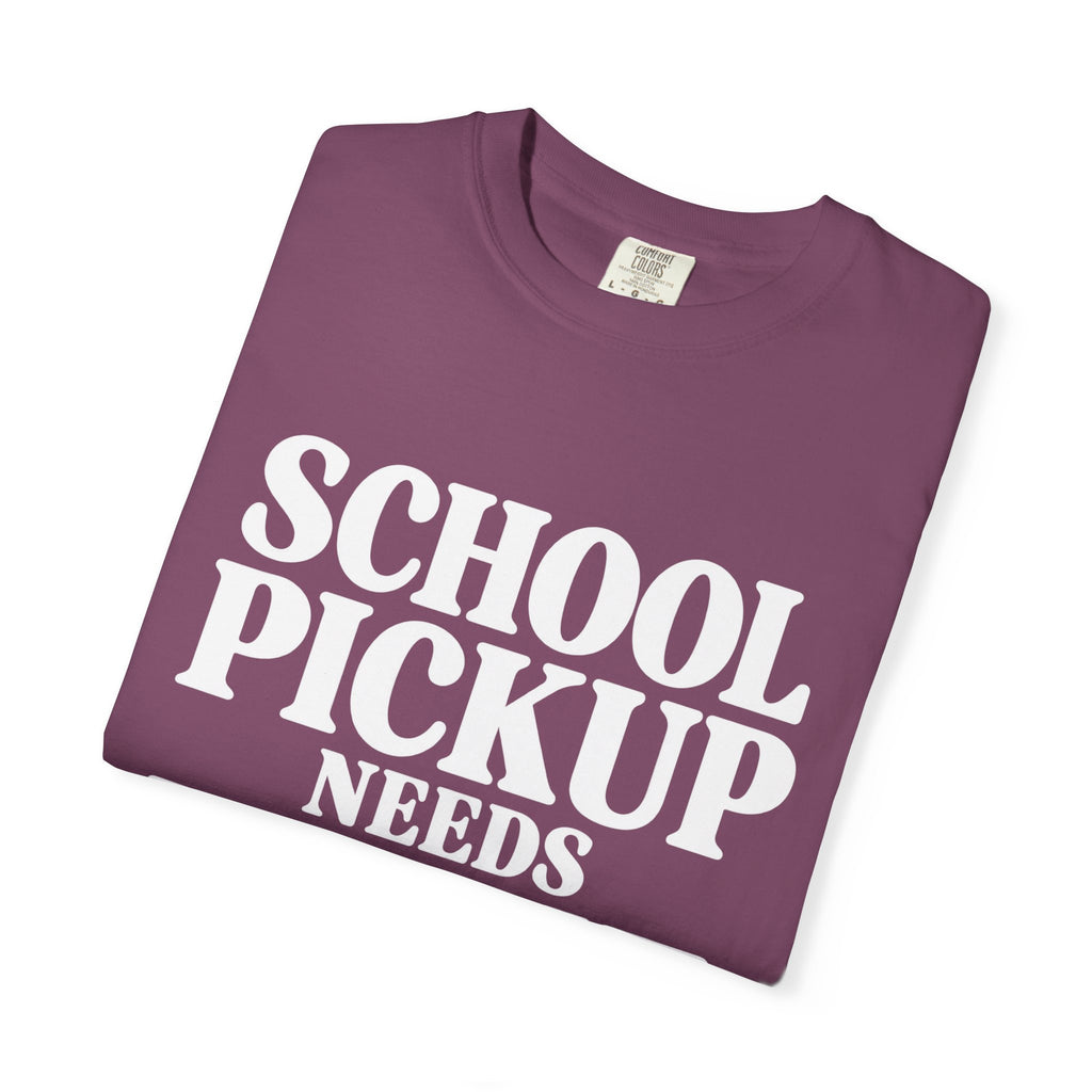School Pickup T-Shirt